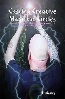 Casting Creative Magickal Circles