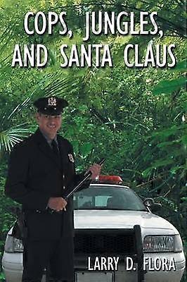 Cops Jungles and Santa Claus