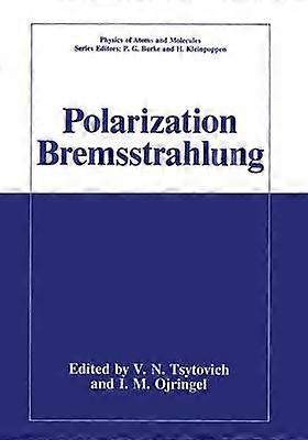 Polarisation Bremsstrahlung