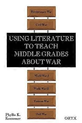 Using Literature to Teach Middle Grades about War