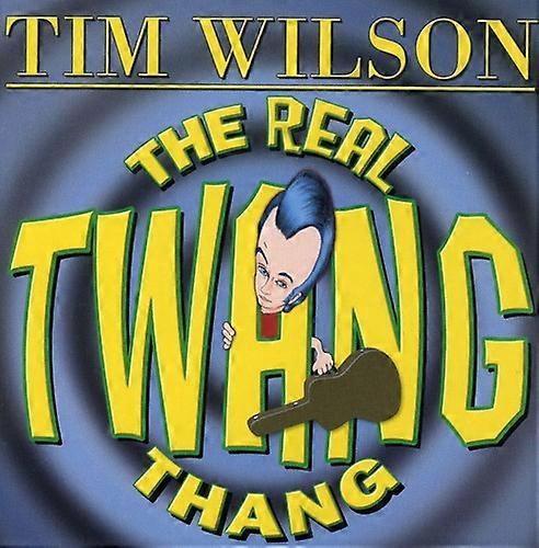 Tim Wilson - The Real Twang Thang  [COMPACT DISCS] USA import