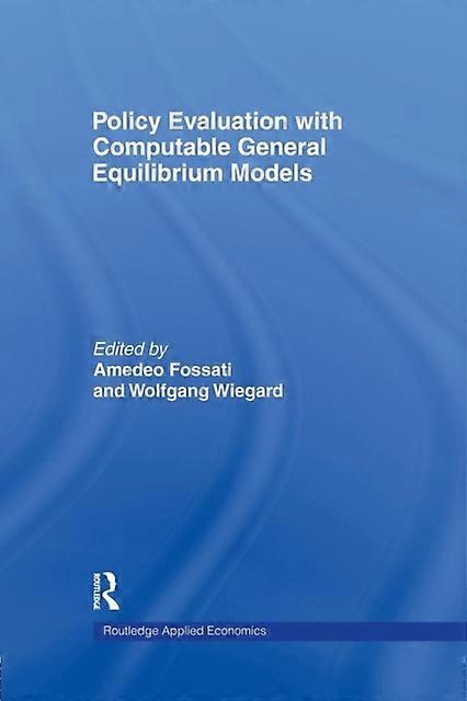 Policy Evaluation With Computable General Equilibrium Models - Taylor & Francis Ltd