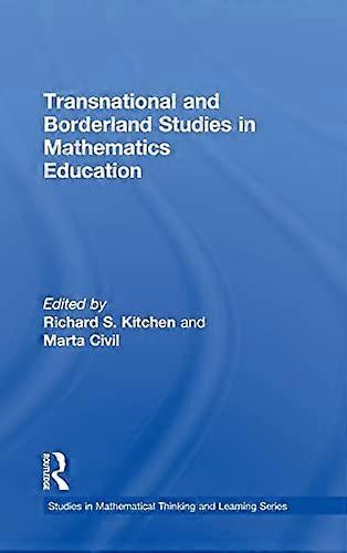 Transnational and Borderland Studies in Mathematics Education