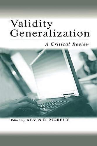 Validity Generalization: A Critical Review