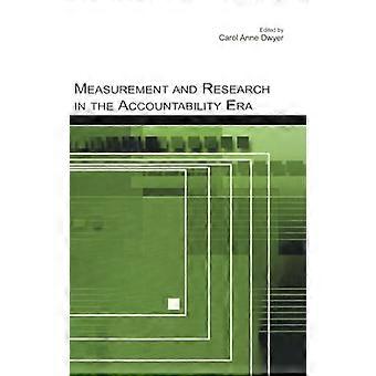 Measurement and Research in the Accountability Era