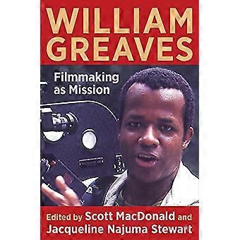 William Greaves: Filmowanie jako misja