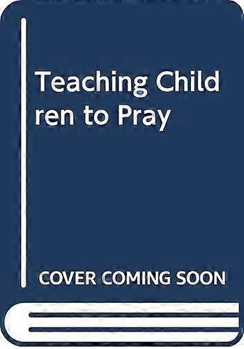 Teaching Children to Pray