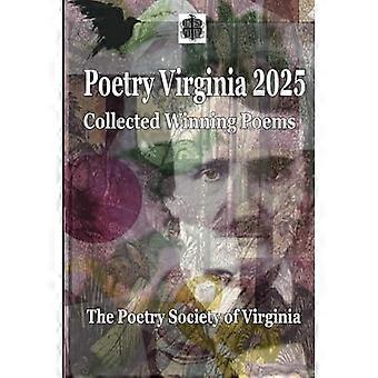 Poesia della Virginia 2025: Raccolta di poesie premiate dalla Società di Poesia della Virginia