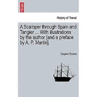 A Scamper Through Spain And Tangier. With Illustrations By The Author And A Pr - Margaret Thomas - Paperback - English Book - History