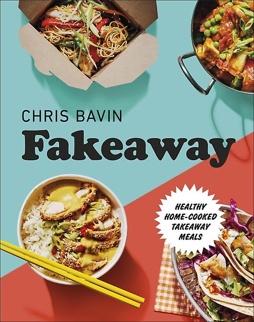 Fakeaway by Chris Bavin Hardback Book
