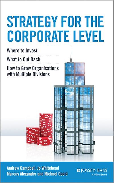 Strategy For The Corporate Level by Jo Whitehead Hardback Book