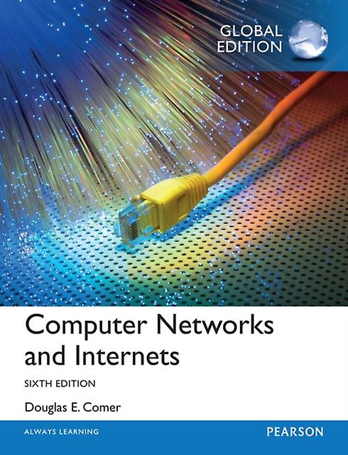 Computer Networks And Internets Global Edition by Douglas Comer Paperback Book
