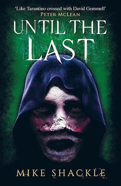 Until The Last - Mike Shackle