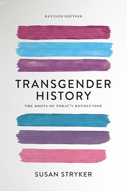 Transgender History Second Edition by Susan Stryker Paperback