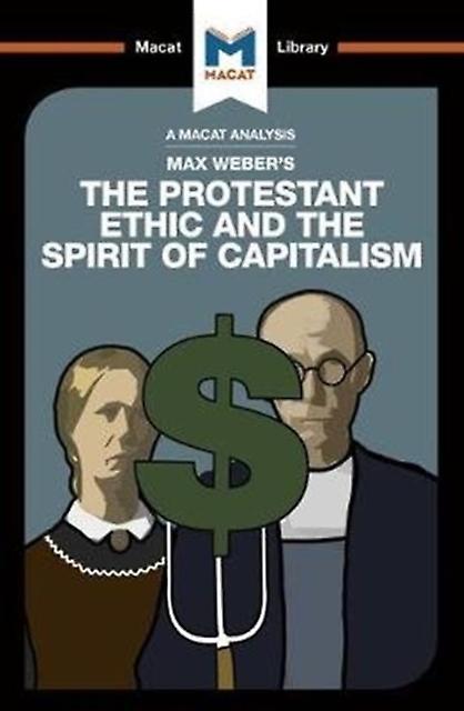 An Analysis Of Max Webers The Protestant Ethic And The Spirit Of Capitalism by Sebastian Guzman Paperback Book