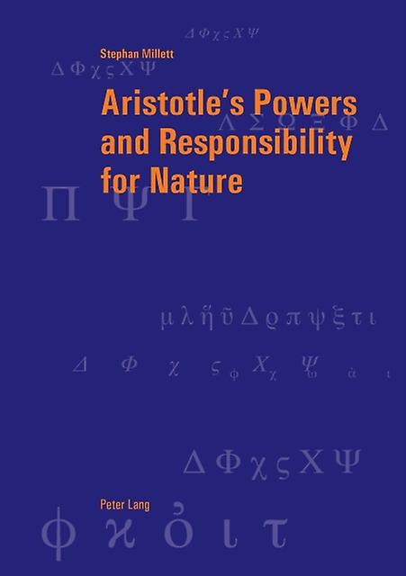 Aristotles Powers And Responsibility For Nature Paperback Book