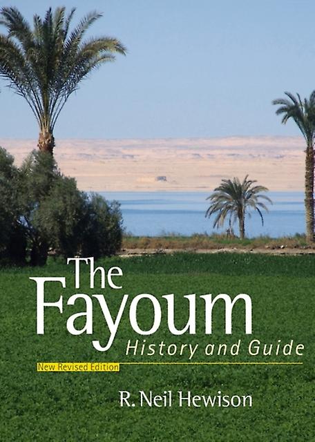 The Fayoum by R. Neil Hewison Paperback Book