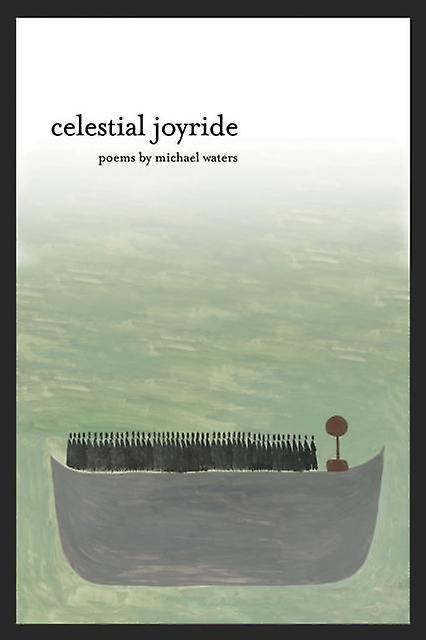 Celestial Joyride by Michael Waters Paperback Book
