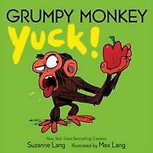 Grumpy Monkey Yuck by Suzanne Lang Board book Book