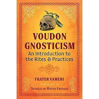 Voudon Gnosticism - Frater Vameri