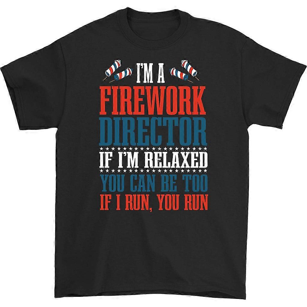 I'm A Firework Director If I'm Relaxed Shirt