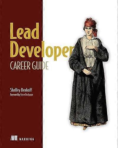 Lead Developer Career Guide by Shelley Benhoff Paperback Book