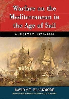 Warfare on the Mediterranean in the Age of Sail