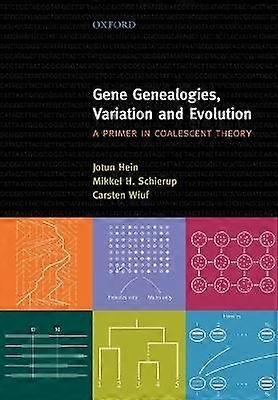Gene Genealogies Variation and Evolution