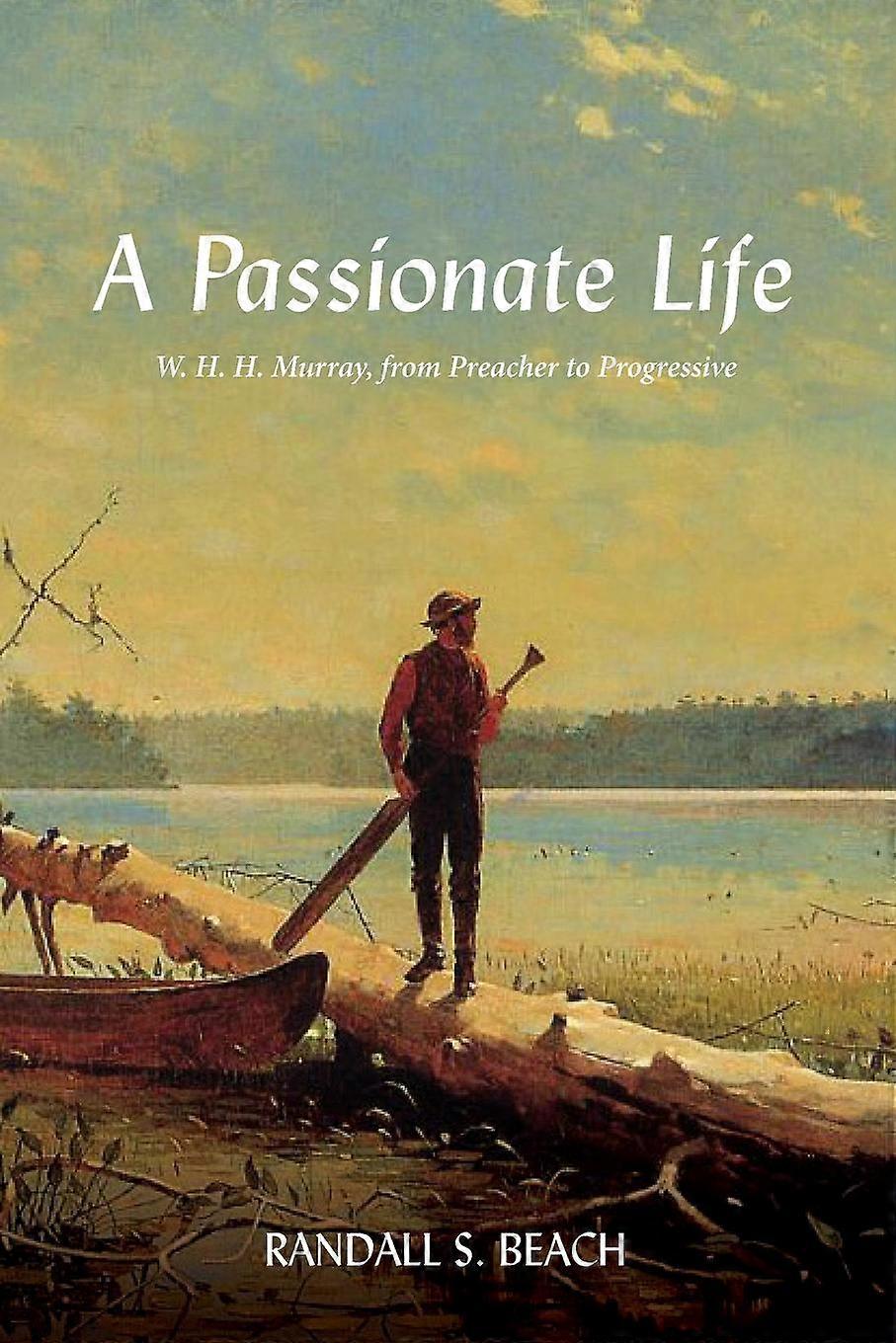 A Passionate Life by Randall S. Beach Paperback