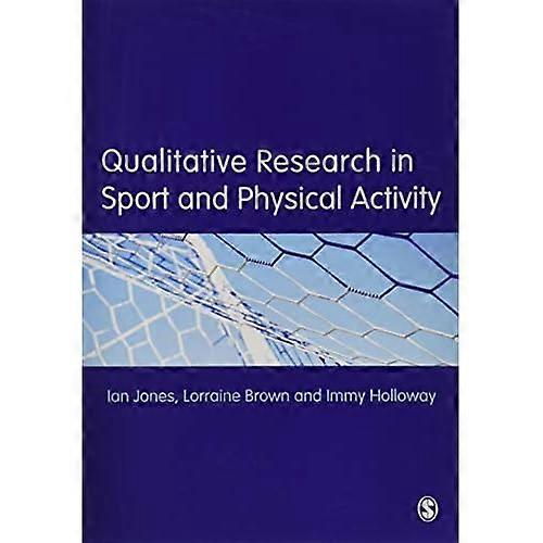Qualitative Research in Sport and Physical Activity