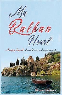 My Balkan Heart