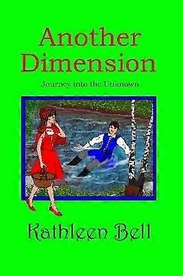 Another Dimension- Journey into the Unknown