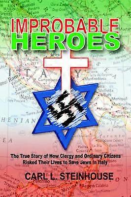 Improbable Heroes