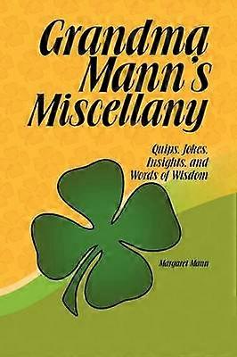 Grandma Mann's Miscellany
