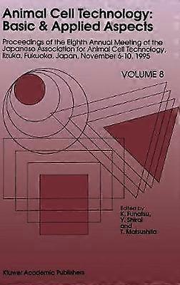 Animal Cell Technology: Basic & Applied Aspects