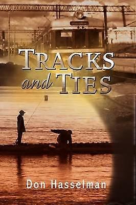 Tracks and Ties