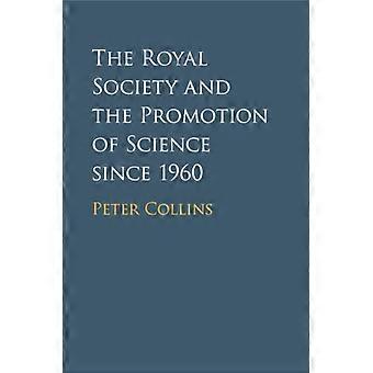 A Sociedade Real e a Promoção da Ciência desde 1960 - Peter Collins