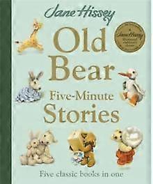 Old Bear Five-minute Stories - Jane Hissey