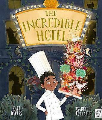 The Incredible Hotel