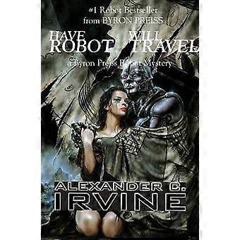 Have Robot Will Travel