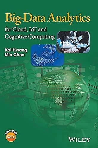 Big-Data Analytics for Cloud,IoT and Cognitive Computing