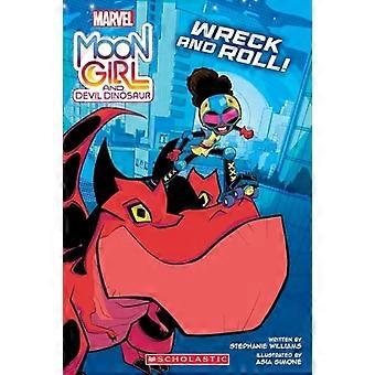 Moon Girl og Devil Dinosaur: Wreck and Roll!: En original grafisk roman fra Marvel