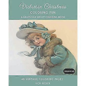Viktorianischer Weihnachtsmalspaß: Ein Graustufen-Malbuch für Erwachsene