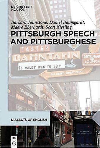 Pittsburgh Speech and Pittsburghese