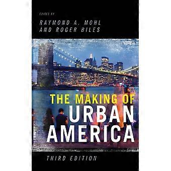 Making Of Urban America - Bloomsbury Publishing PLC - Paperback - English Book - History