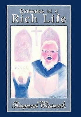 Episodes in a Rich Life