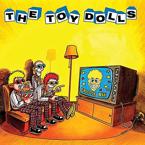 Toy Dolls - Episode XIII [CD]