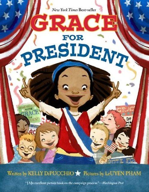 Grace For President by Kelly DiPucchio Paperback Book
