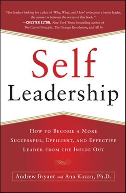 Selfleadership How To Become A More Successful Efficient And Effective Leader Fr by Ana Lucia Kazan Paperback