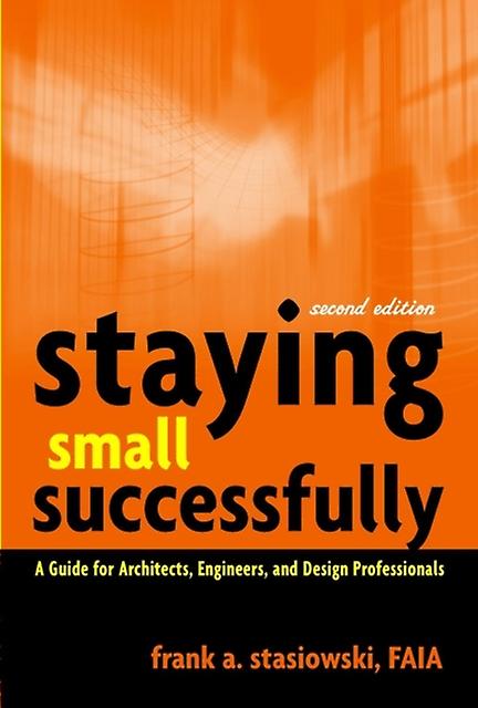 Staying Small Successfully by Stasiowski Paperback Book
